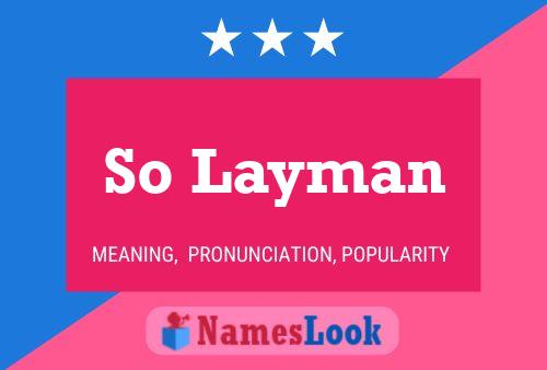 So Layman 名字海报