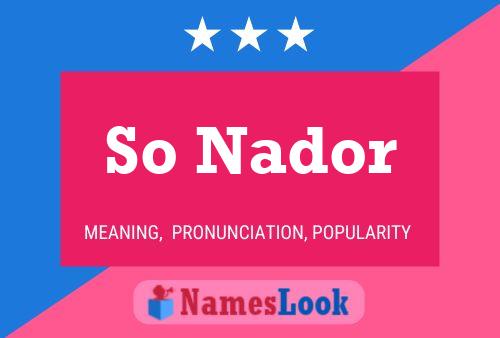 So Nador 名字海报