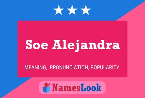 Soe Alejandra 名字海报