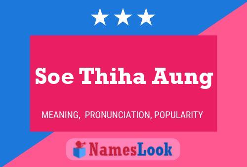 Soe Thiha Aung 名字海报