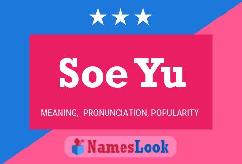 Soe Yu 名字海报