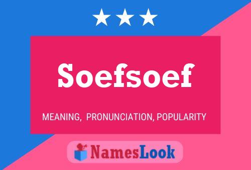 Soefsoef 名字海报