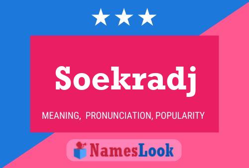 Soekradj 名字海报