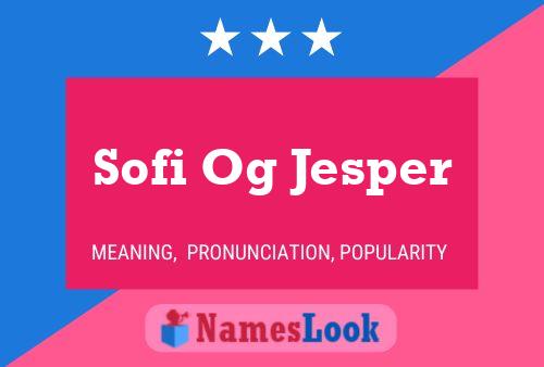 Sofi Og Jesper 名字海报