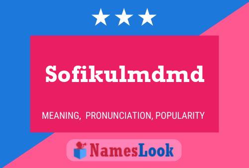 Sofikulmdmd 名字海报