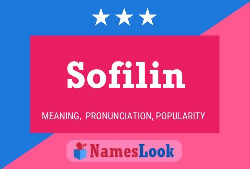 Sofilin 名字海报