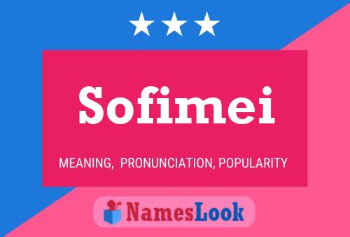 Sofimei 名字海报