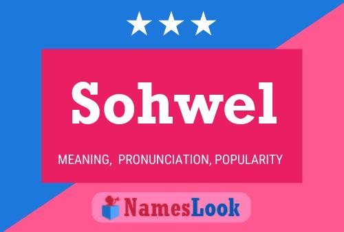 Sohwel 名字海报