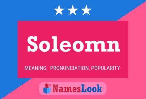 Soleomn 名字海报