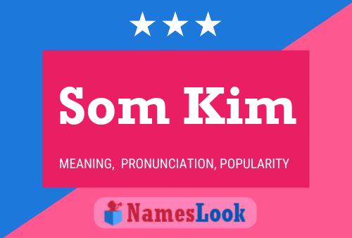 Som Kim 名字海报