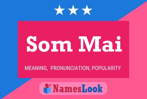 Som Mai 名字海报