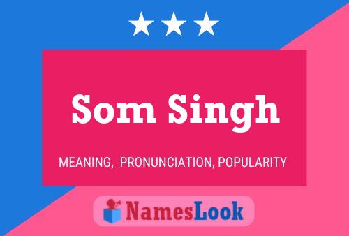 Som Singh 名字海报