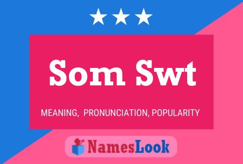 Som Swt 名字海报