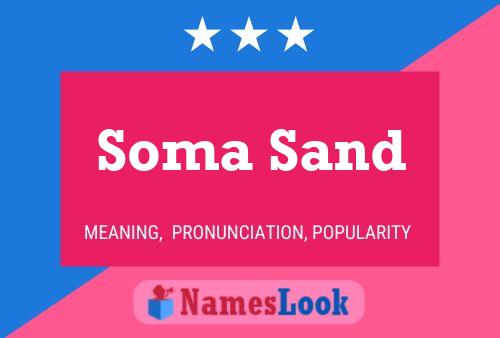 Soma Sand 名字海报