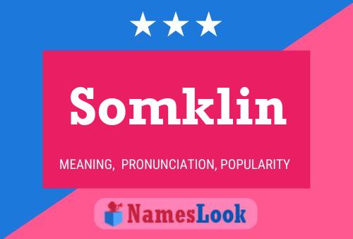 Somklin 名字海报