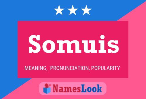 Somuis 名字海报