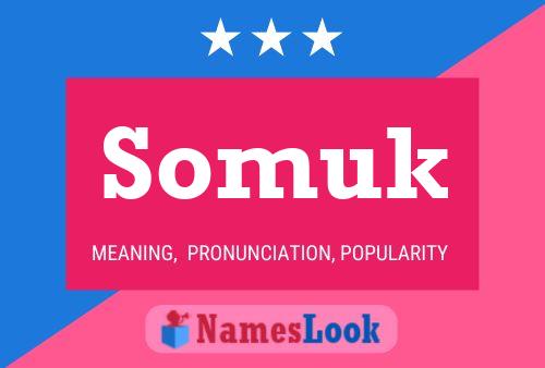 Somuk 名字海报