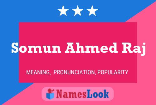 Somun Ahmed Raj 名字海报