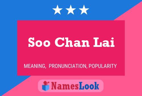 Soo Chan Lai 名字海报