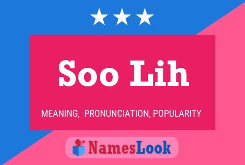 Soo Lih 名字海报