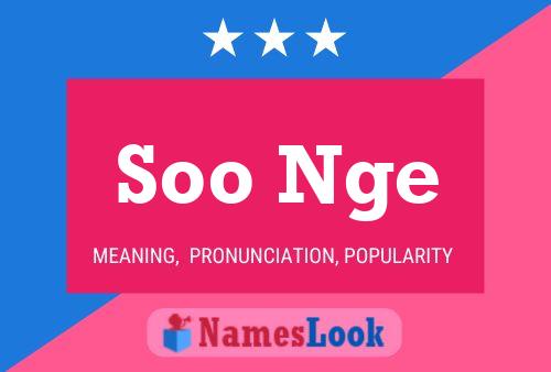 Soo Nge 名字海报