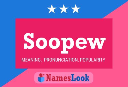 Soopew 名字海报