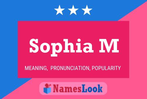 Sophia M 名字海报