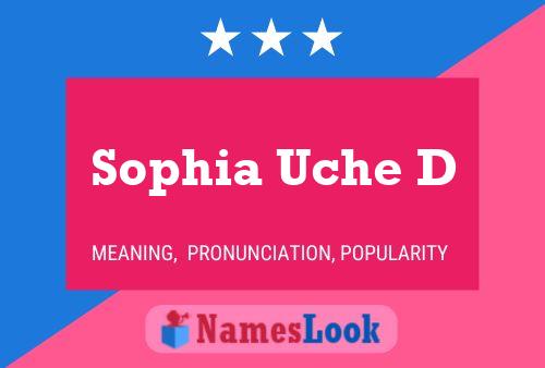 Sophia Uche D 名字海报