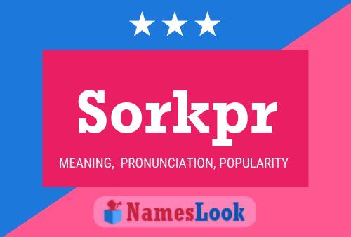 Sorkpr 名字海报