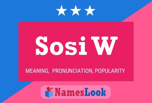 Sosi W 名字海报