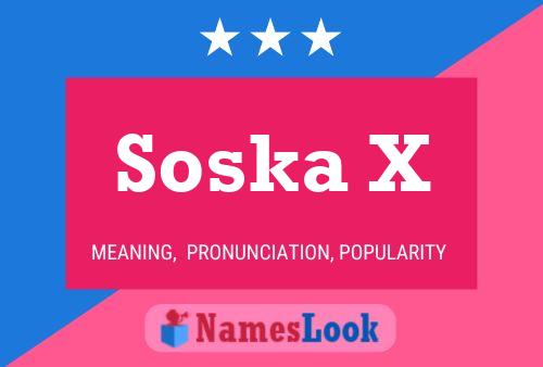 Soska X 名字海报