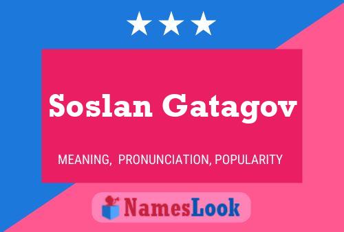 Soslan Gatagov 名字海报