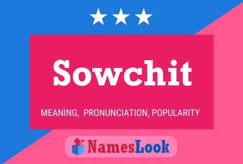 Sowchit 名字海报