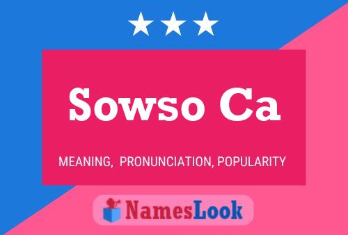 Sowso Ca 名字海报