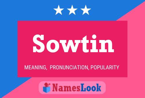 Sowtin 名字海报