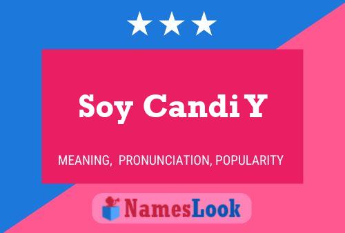 Soy Candi Y 名字海报