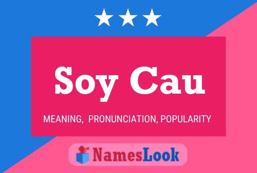 Soy Cau 名字海报