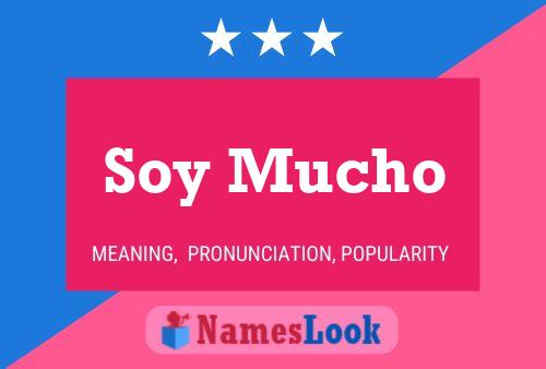 Soy Mucho 名字海报