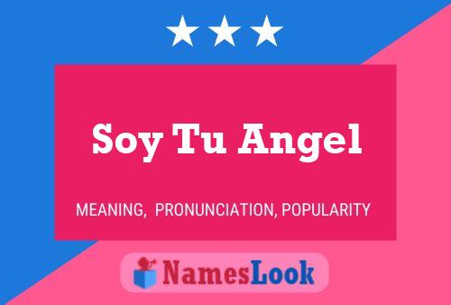 Soy Tu Angel 名字海报