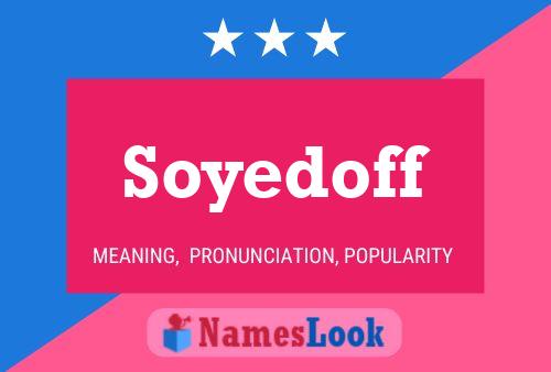 Soyedoff 名字海报