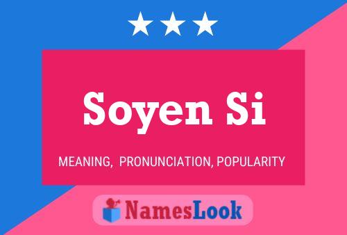 Soyen Si 名字海报