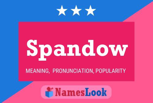 Spandow 名字海报