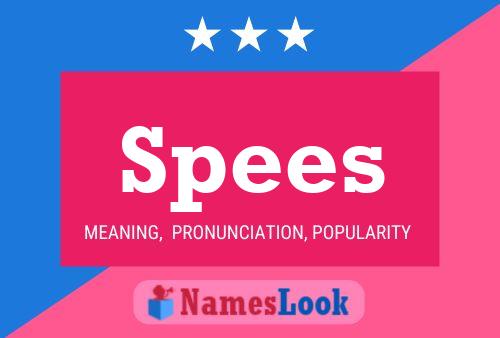 Spees 名字海报