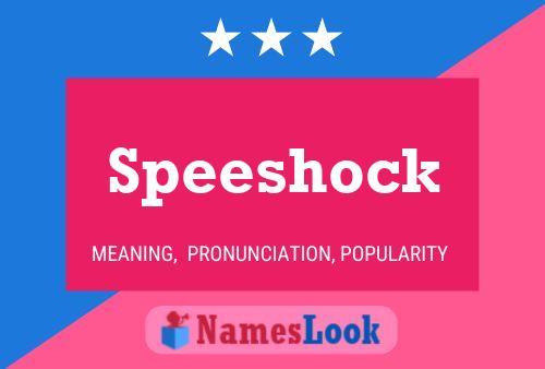 Speeshock 名字海报