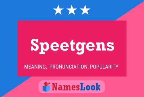 Speetgens 名字海报