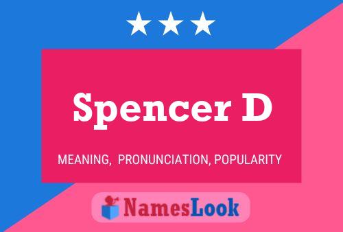 Spencer D 名字海报