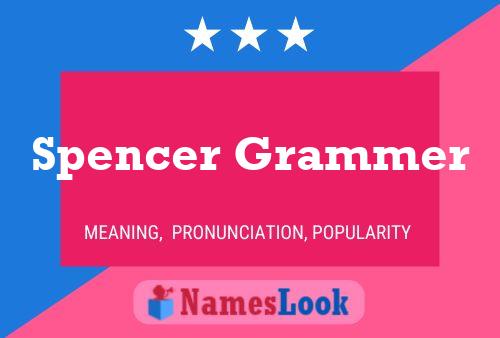 Spencer Grammer 名字海报