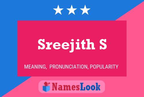 Sreejith S 名字海报