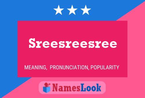 Sreesreesree 名字海报