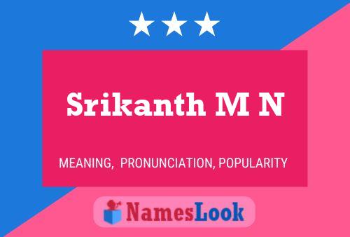 Srikanth M N 名字海报